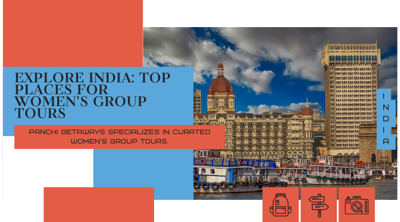 Explore India: Top Places for Women's Group Tours